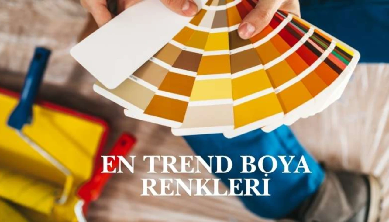 2025'in En Trend Boya Renkleri: Evlerinize Yeni Bir Soluk Katın!