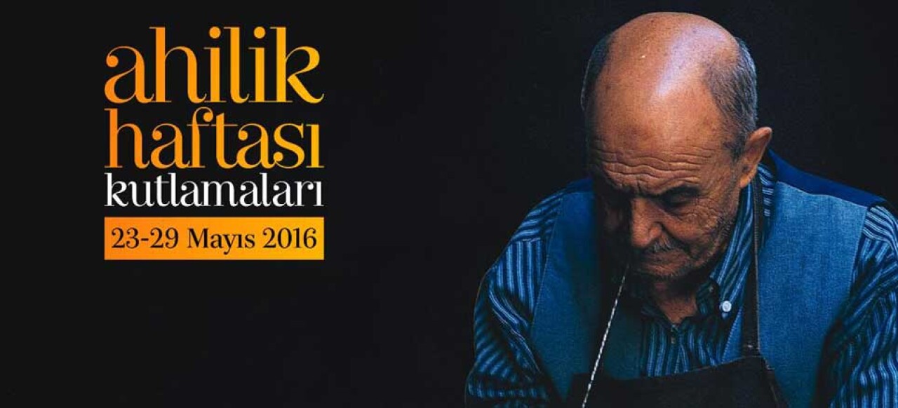 Ahilik Haftası kutlamaları 23 Mayıs’da başlıyor