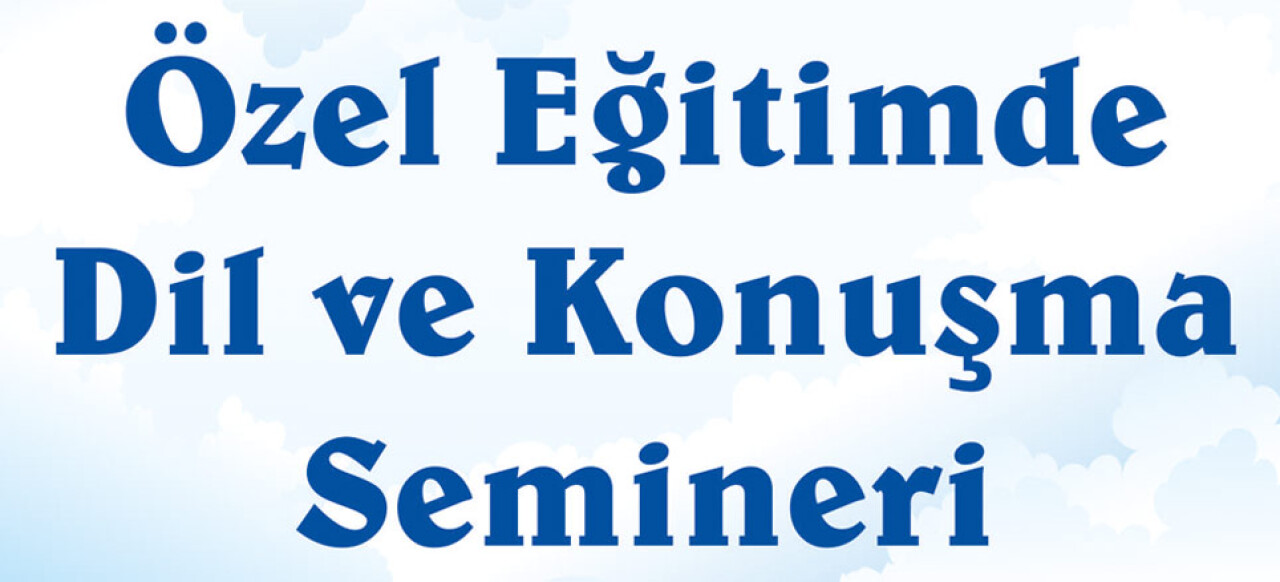 Öğretmenlere Dil ve Konuşma Semineri