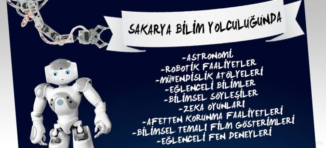 “Sakarya Bilim Yolculuğunda” Bilim Şenliği