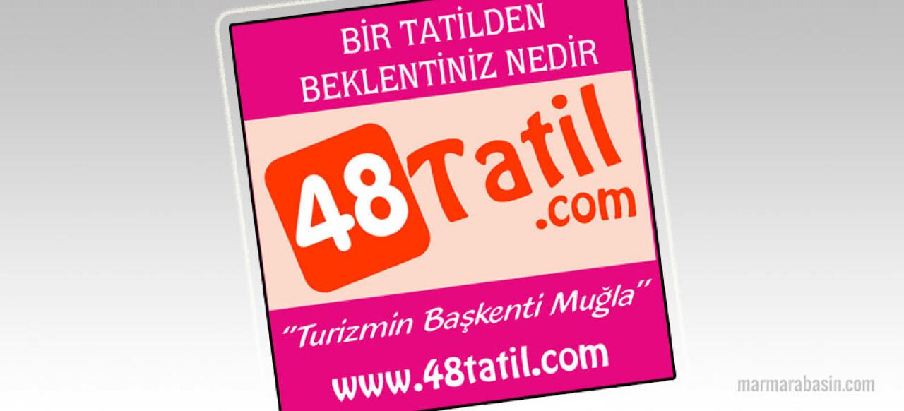 Muğla’nın Turizm tanıtım sitesi 48 Tatil.com başlıyor