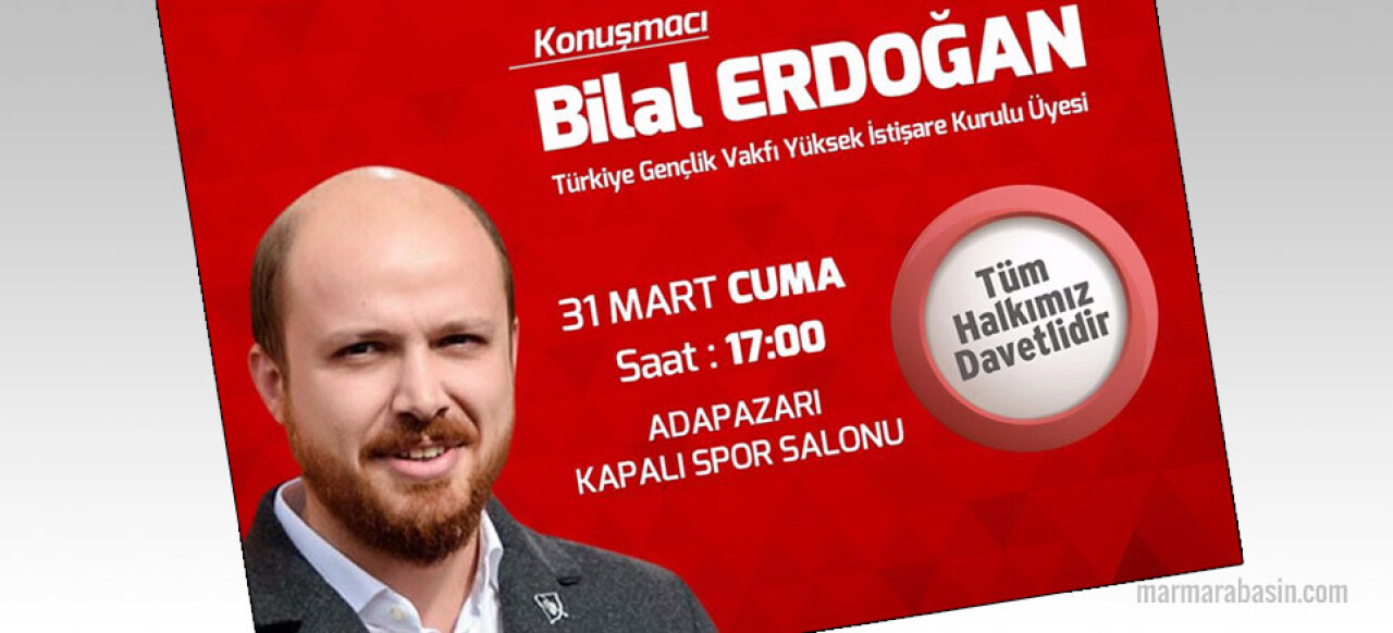 Bilal Erdoğan Sakarya’da