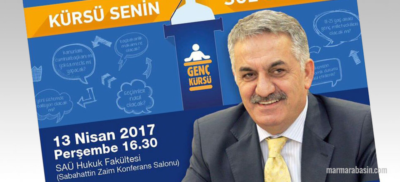 Eski Bakan Yazıcı SAÜ’lü Öğrenciler ile Buluşacak