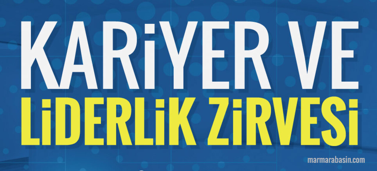 SAÜ'de Kariyer ve Liderlik Zirvesi