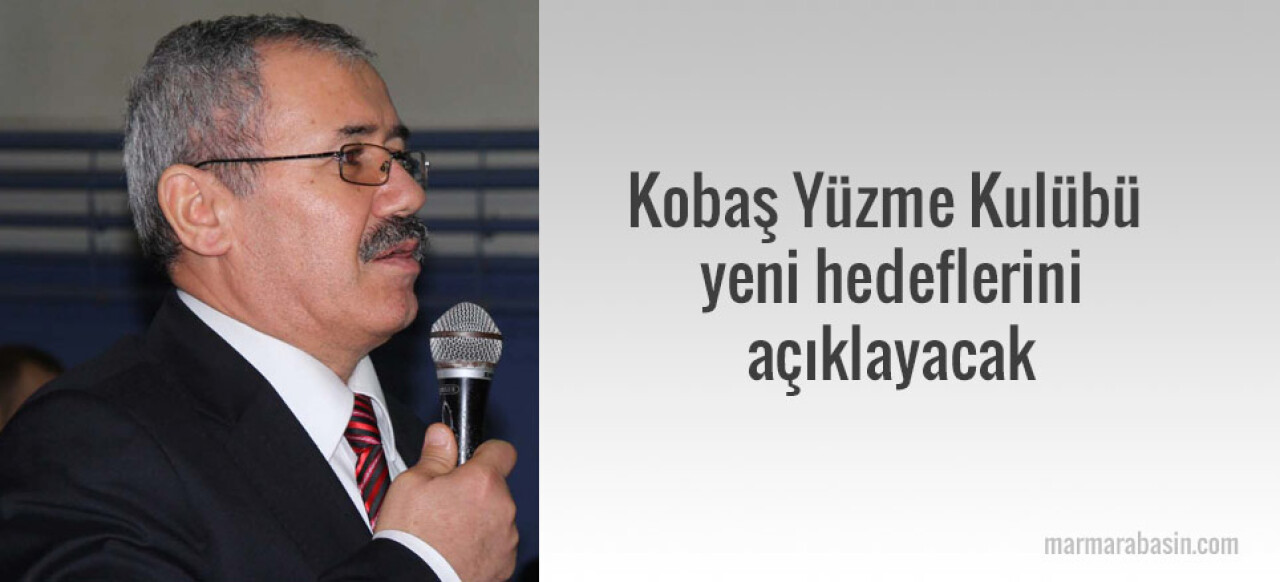 Kobaş Yüzme Kulübü yeni hedeflerini açıklayacak