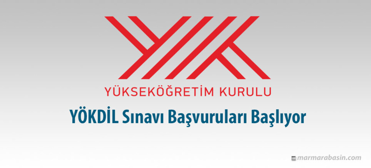 YÖKDİL Sınavı Başvuruları Başlıyor