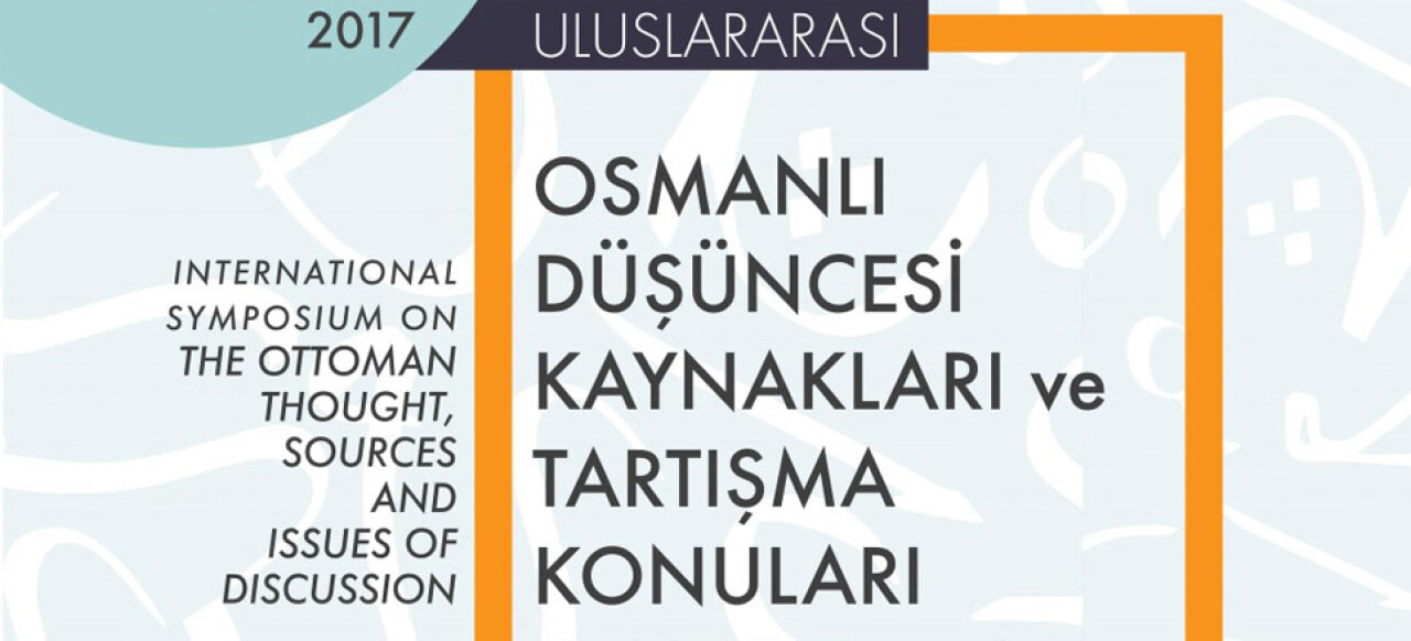 SAÜ'de &quot;Osmanlı Düşüncesi Kaynakları ve Tartışma Konuları&quot; sempozyumu düzenlenecek