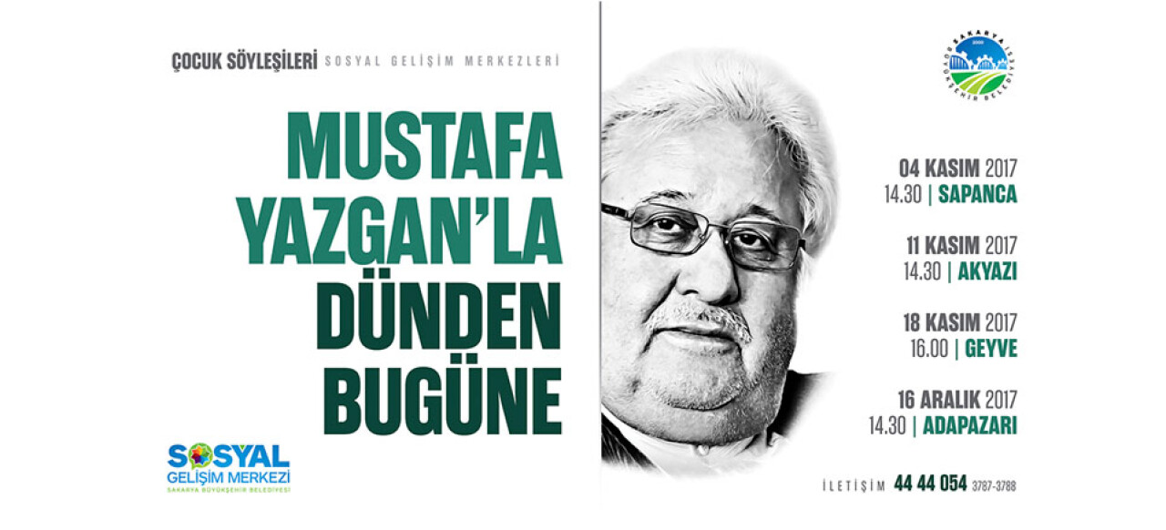 ‘Mustafa Yazgan’la Dünden Bugüne’