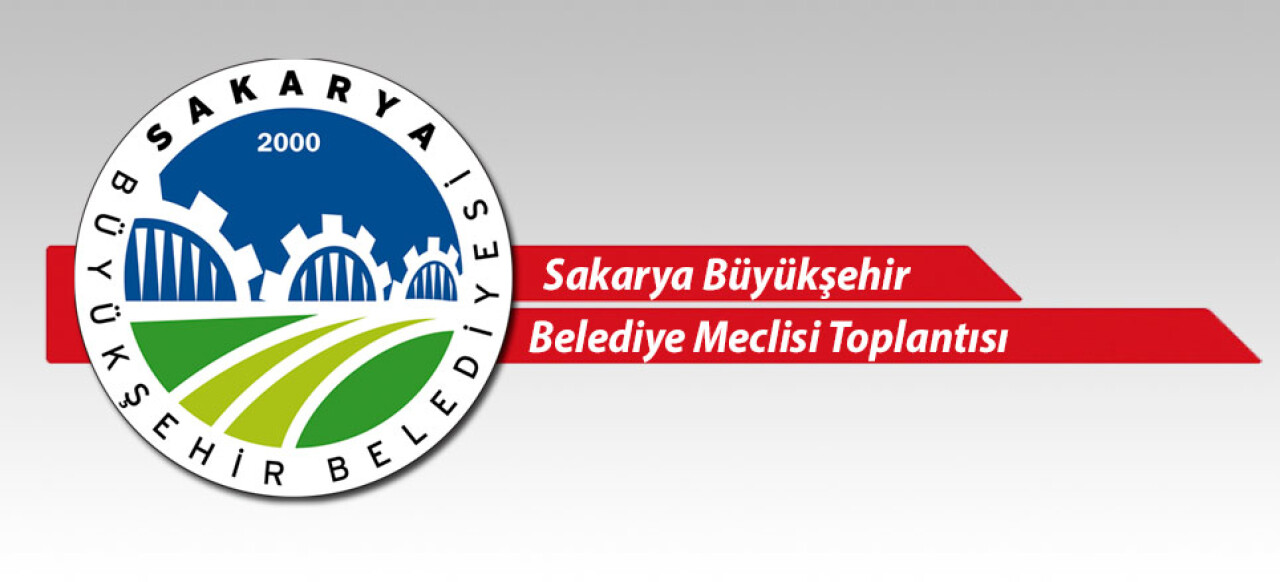 Sakarya Büyükşehir Belediye Meclisi Şubat ayı toplantı gündemi