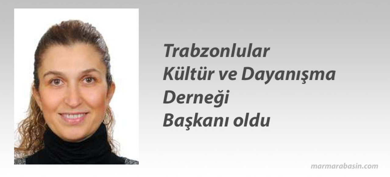 Zeynep Öz derneğin ilk kadın başkanı oldu