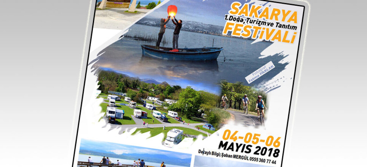 Sakarya Doğa, Turizm ve Tanıtım Festivali 4 Mayıs'ta başlıyor