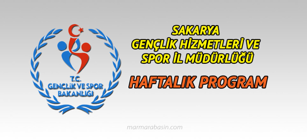 Sakarya GHSİ Haftalık Faaliyet Programı (13-18 Temmuz 2018)