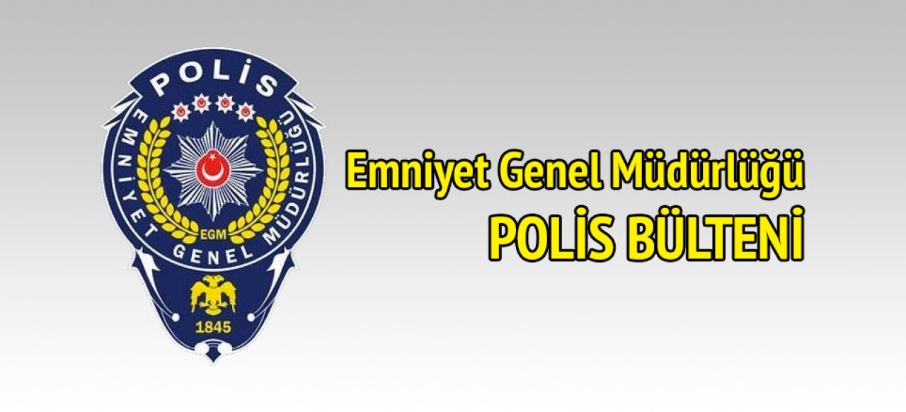 Polis Bülteni (27 Ağustos 2018)