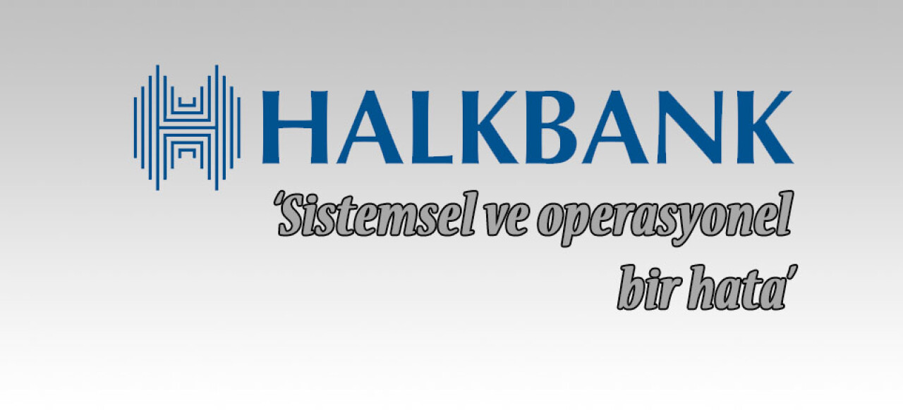 Halkbank'tan açıklama geldi