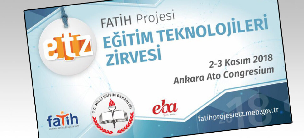 'FATİH Projesi Eğitim Teknolojileri Zirvesi' 2-3 Kasım’da gerçekleşecek