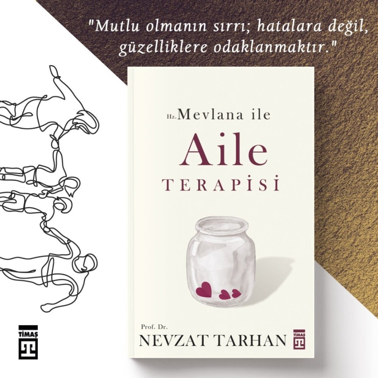 Prof. Dr. Nevzat Tarhan’dan Hz. Mevlana İle Aile Terapisi