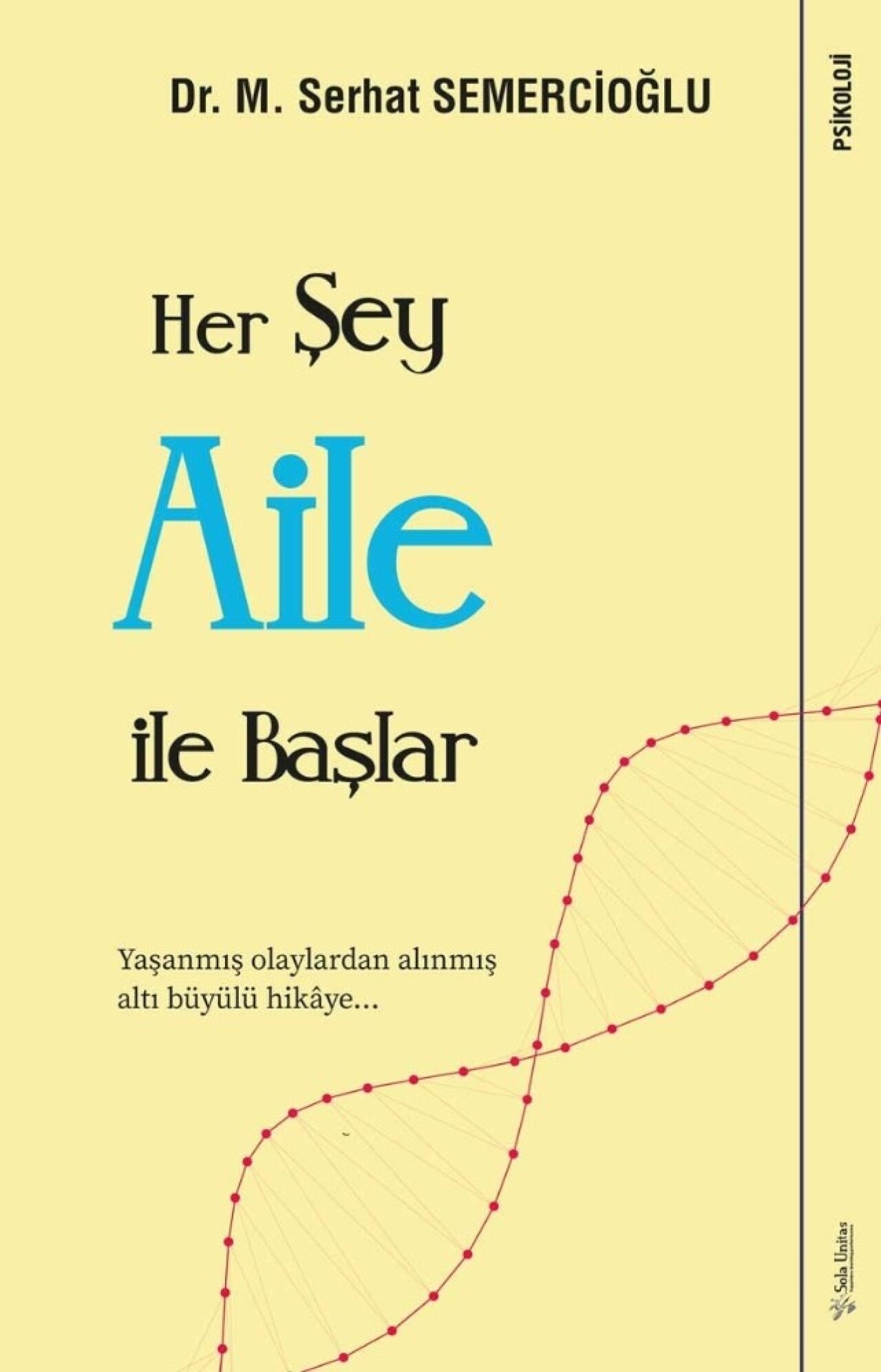 ’Her Şey Aile ile Başlar’ kitabı raflarda