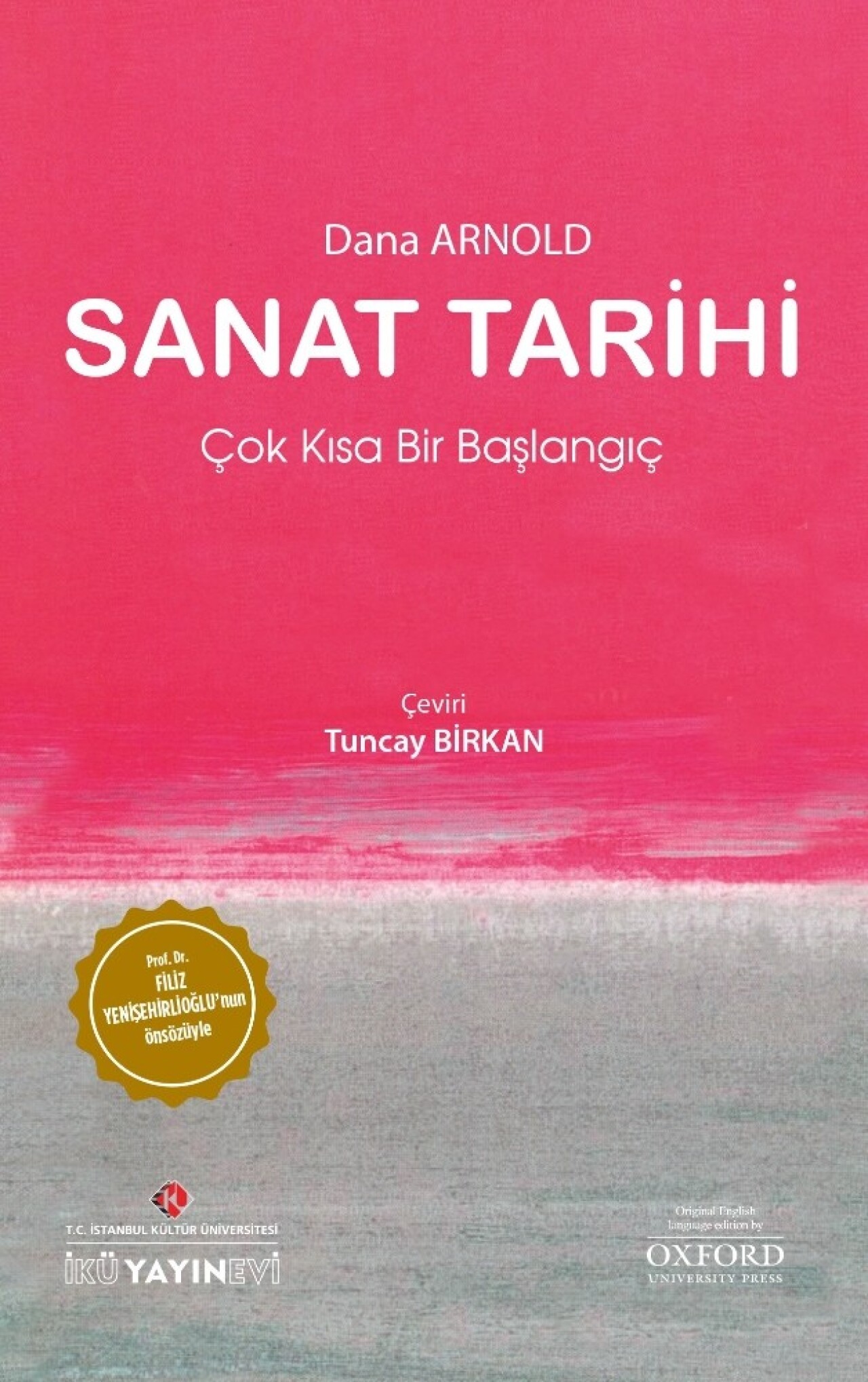 Dana Arnold’un ünlü “Sanat Tarihi” kitabı Türkçede