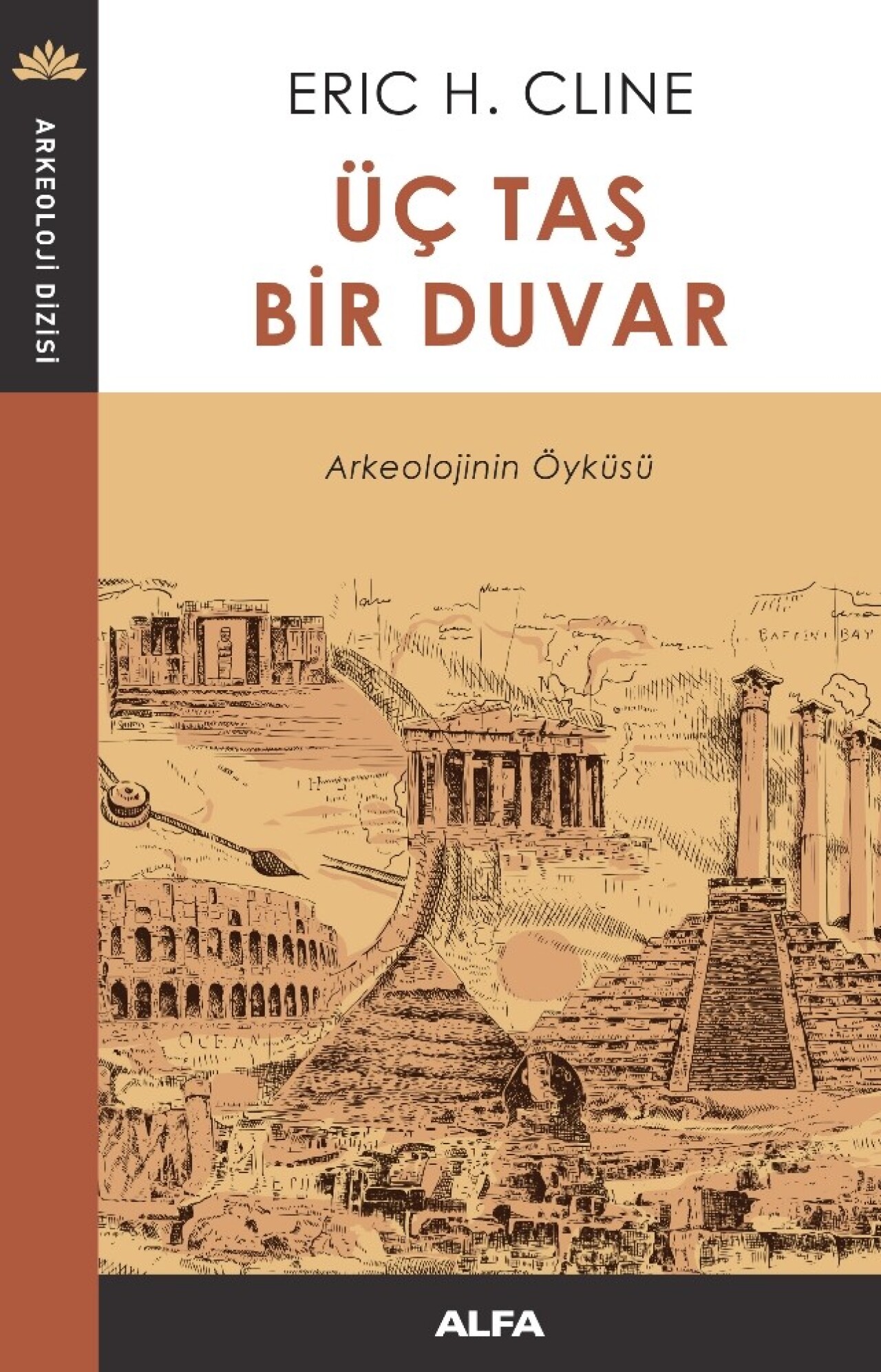 “Üç Taş Bir Duvar, Dört Taş Bir Hane, Beş Taş Bir Saraydır"