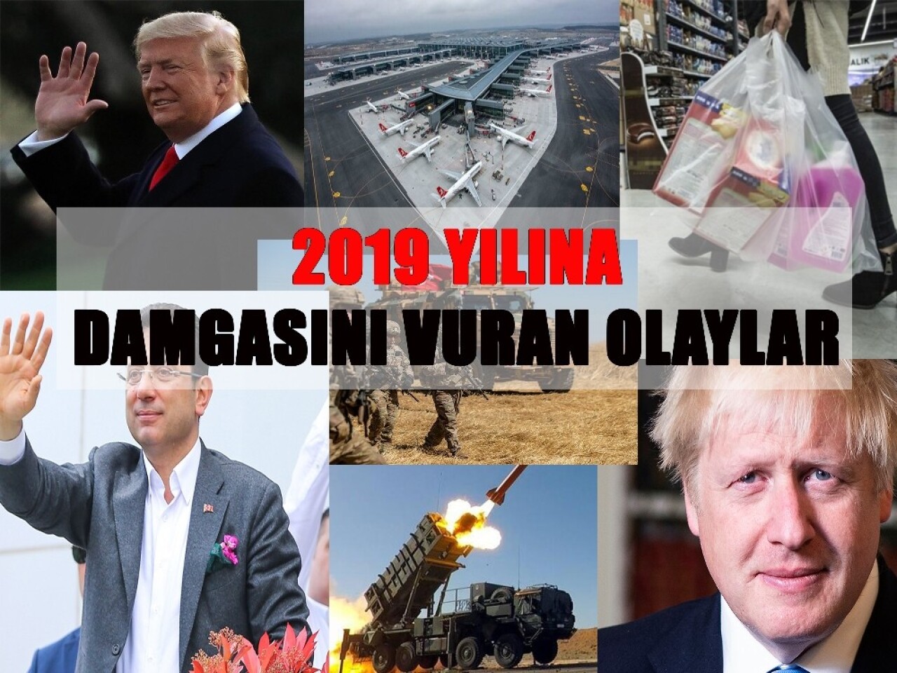 2019 yılına damgasına vuran olaylar