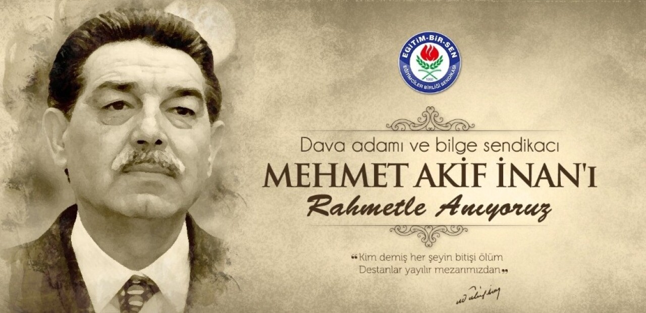 Eğitim Bir Sen Kurucu Genel Başkanı Mehmet Akif İnan’ı andı