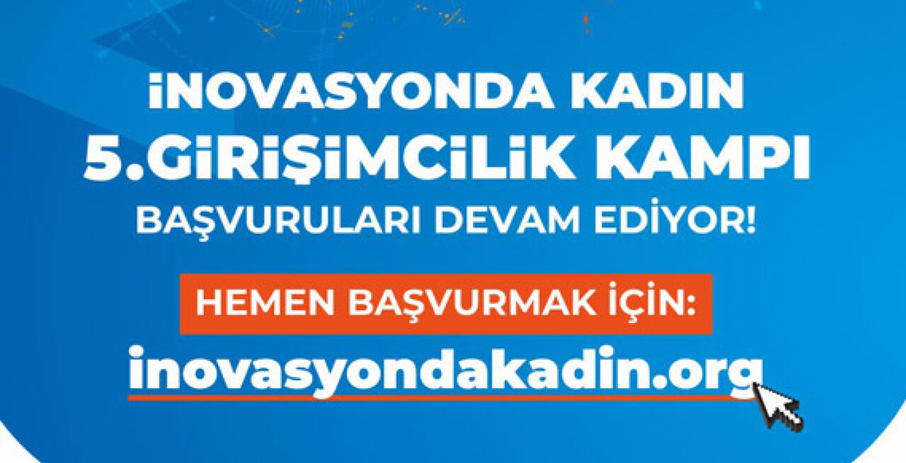 KADEM’den kadın girişimcilere inovasyon kampı