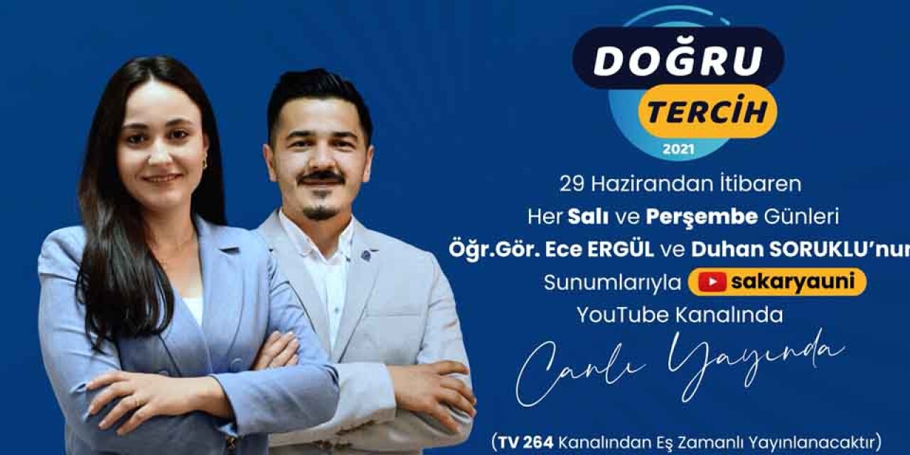 Sakarya Üniversitesi ile Doğru Tercih Programı Başlıyor