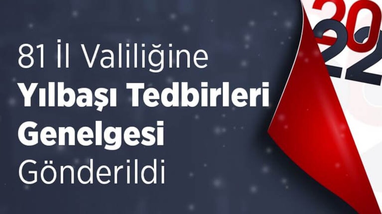 Yılbaşı için bu tedbirler alınacak