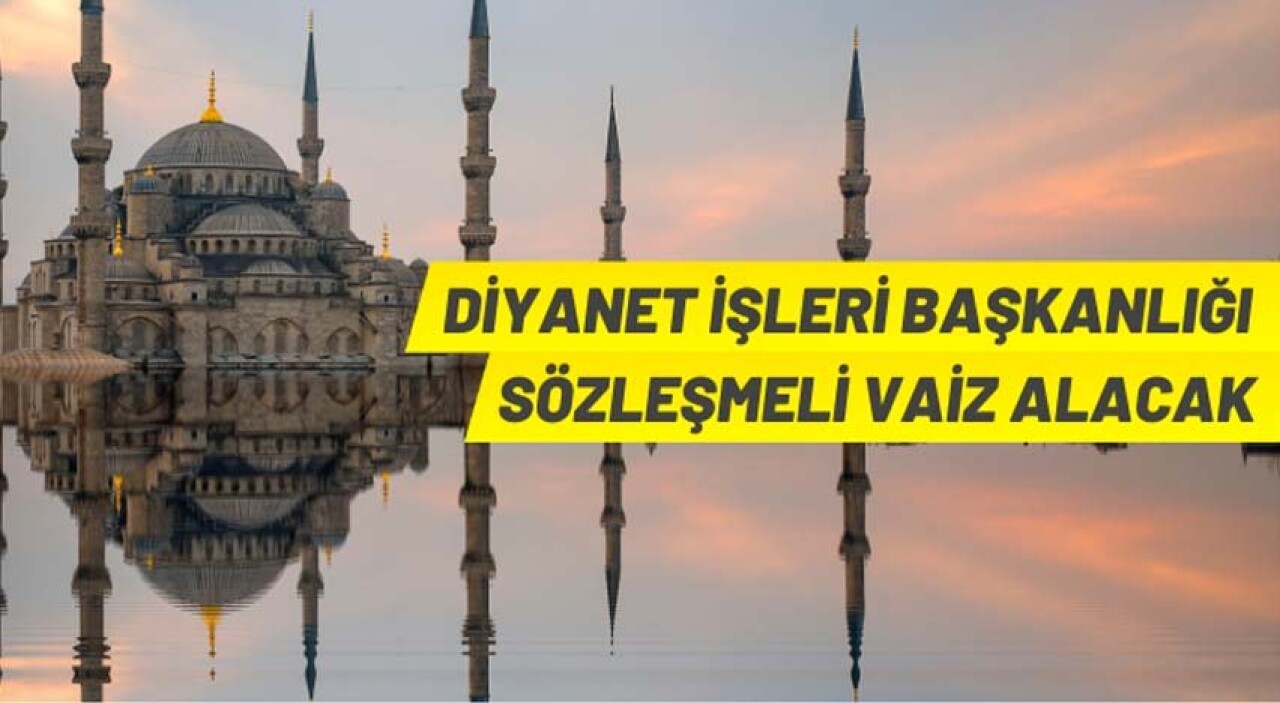 Diyanet İşleri Başkanlığı vaiz alacak