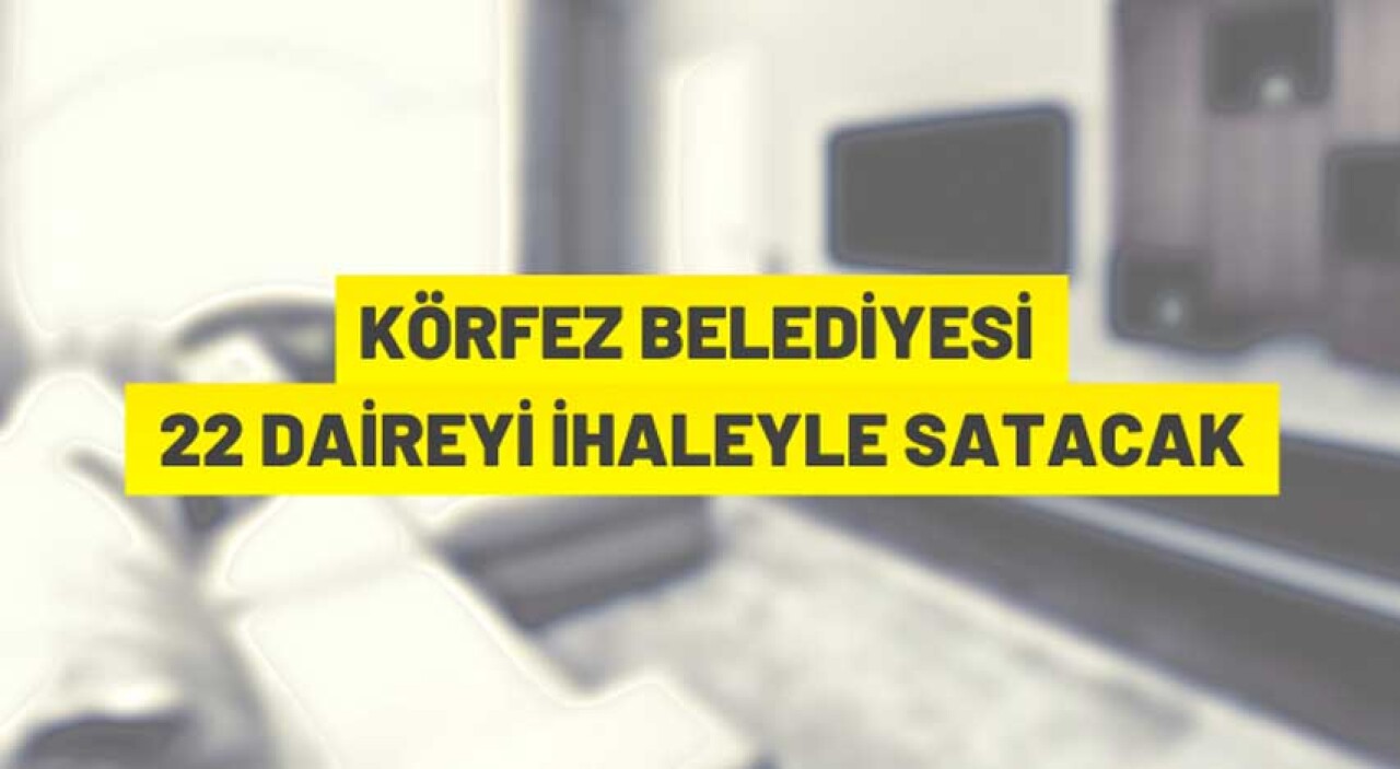 Kocaeli'de 22 adet daire satışa çıktı