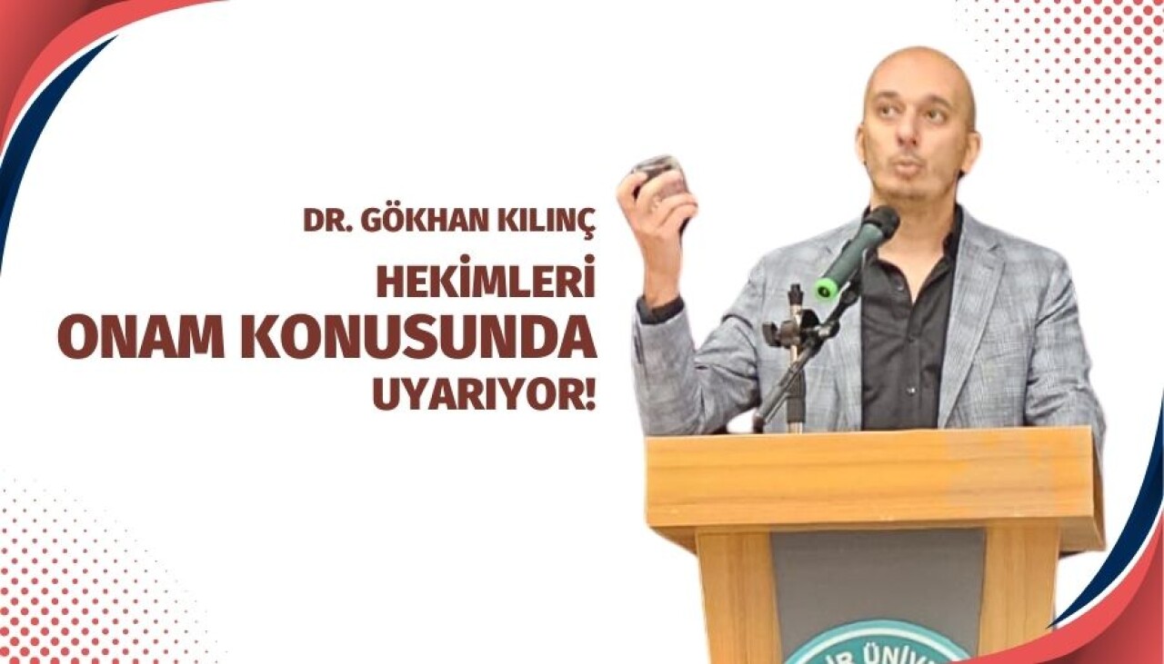 Dr. Gökhan Kılınç Hekimleri Aydınlatılmış Onam Konusunda Uyarıyor!