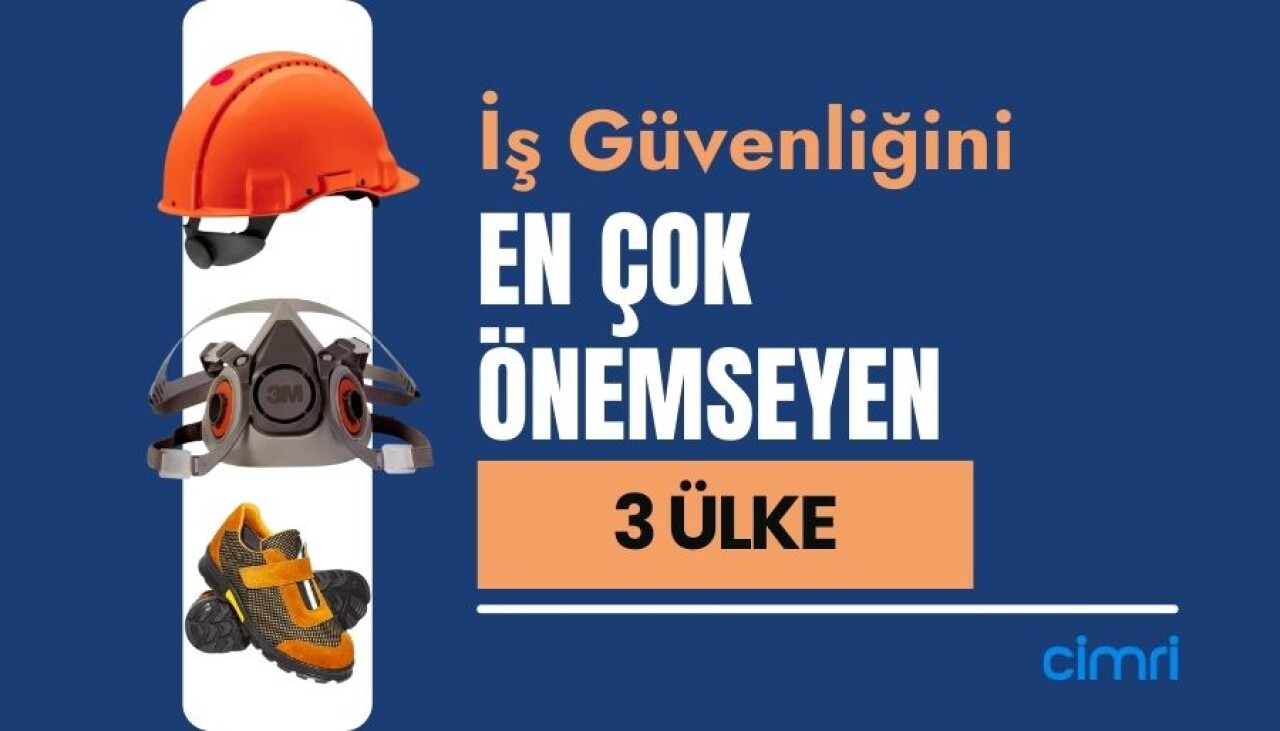 İş Güvenliğini En Çok Önemseyen 3 Ülke