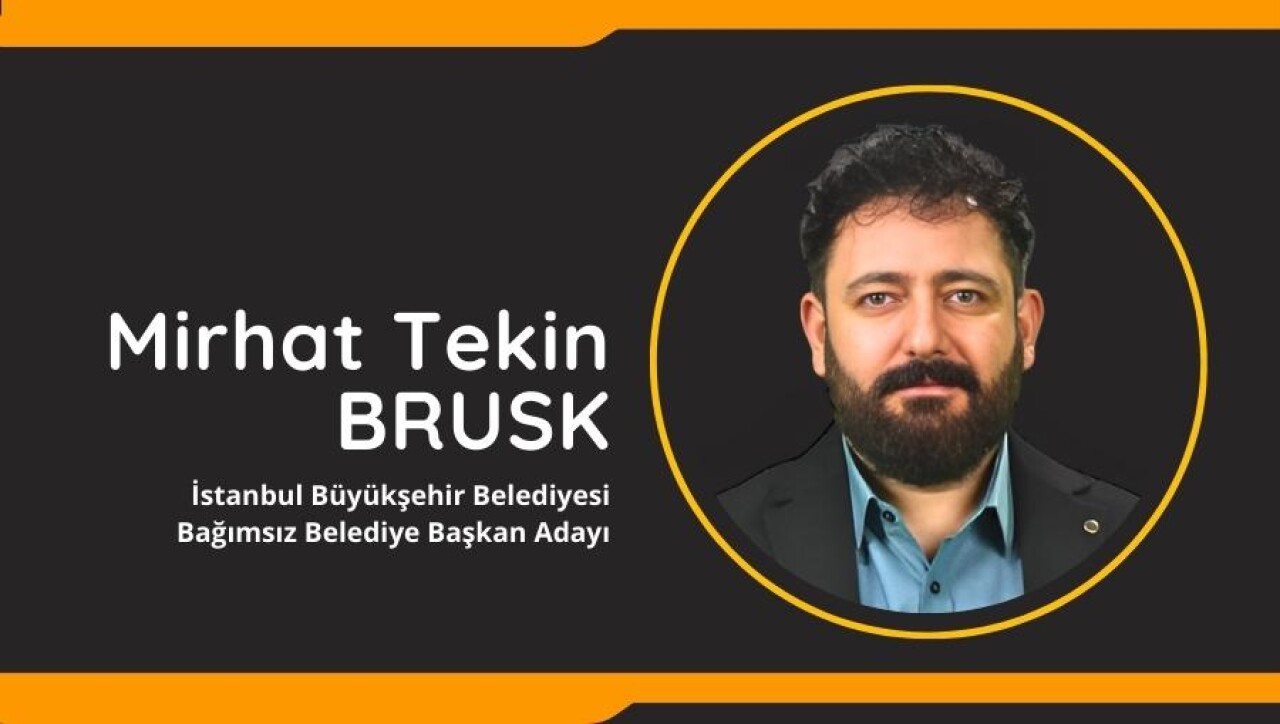 Nörobilim Uzmanı Mirhat Tekin Brusk, İBB Başkanlığına Aday