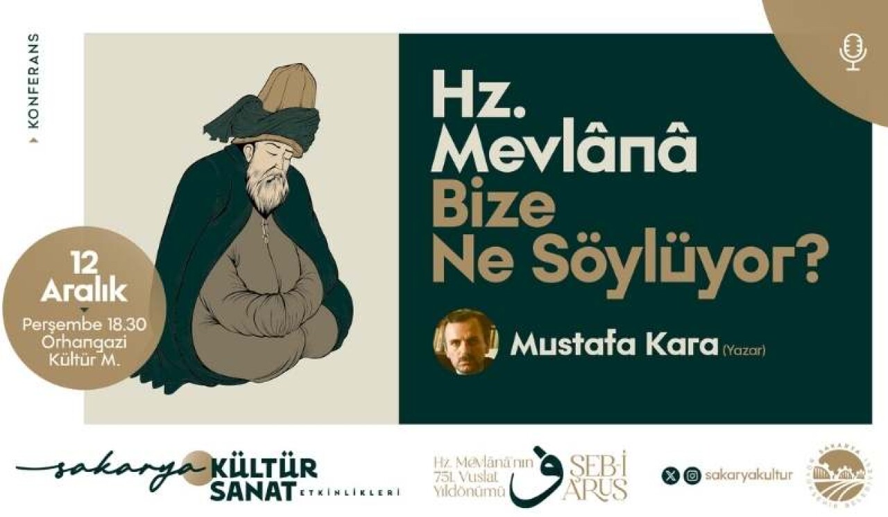 Prof. Dr. Mustafa Kara Orhangazi’de Mevlana’yı Anlatacak