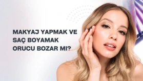 Makyaj Yapmak ve Saç Boyamak Orucu Bozar Mı? İşte Uzman Görüşler ve Detaylar