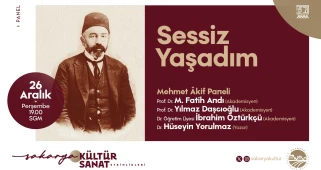 Vatan şairi Mehmet Akif Ersoy Sakarya'da konuşulacak