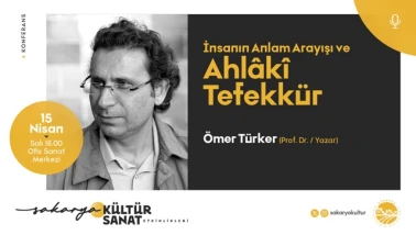 Sakarya sanat ve edebiyatın önemli ismi Prof. Dr. Ömer Türker'i ağırlayacak