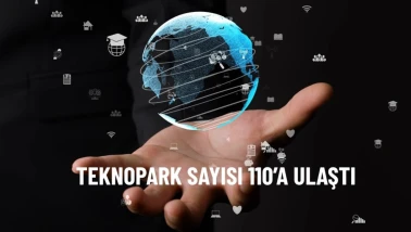 Türkiye'de teknopark sayısı 110 oldu işte yeni teknoloji bölgeleri