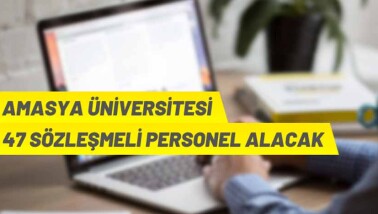 Amasya Üniversitesi Sözleşmeli Personel alacak