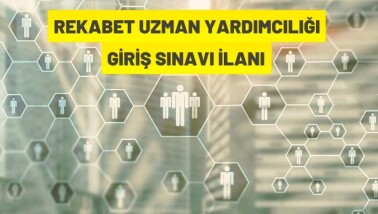 60 Rekabet Uzman Yardımcısı alınacak