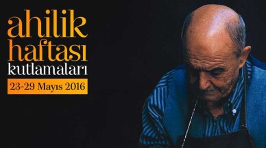 Ahilik Haftası kutlamaları 23 Mayıs’da başlıyor