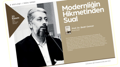 ‘Modernliğin Hikmetinden Sual’ konuşulacak