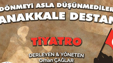 Erenlerde Çanakkale Destanı Sahneye Taşınıyor