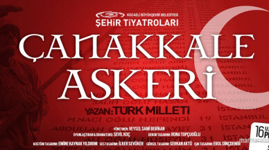 Kocaeli'nde 'Çanakkale Askeri' oyununun galası yapılacak