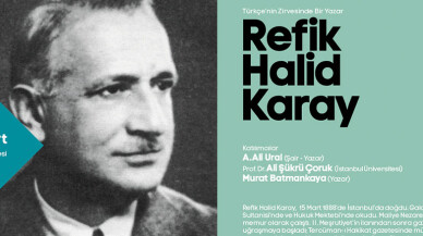 Refik Halid Karay Sakarya'da konuşulacak