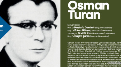 Tarihçi Prof. Dr. Osman Turan Sakarya'da konuşulacak