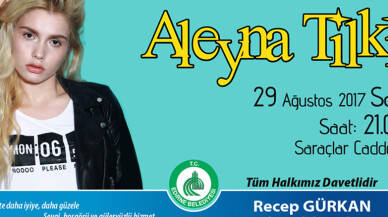 Aleyna Tilki 29 Ağustos'ta Edirne'de konser verecek