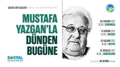 ‘Mustafa Yazgan’la Dünden Bugüne’