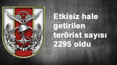 2295 terörist etkisiz hale getirildi