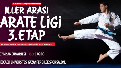 Karate Ligi üçüncü etabı 23 Nisan coşkusuna anlam katacak